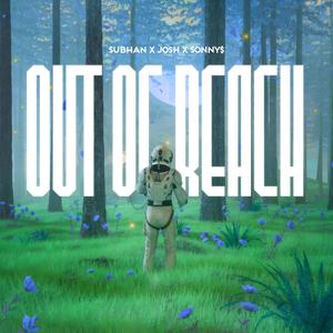 Out of Reach (feat. Sonny$ & Josh Palijo) [Explicit]