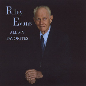 Riley Evans "All My Favorites"