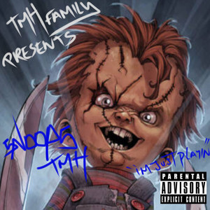 I’m Just Playin (Explicit)