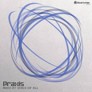 Praxis (Mixed by Voice of All)