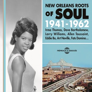 New Orleans Roots of Soul 1941-1962