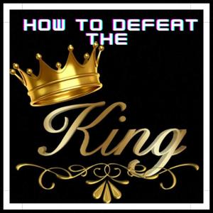 How To Defeat The King (feat. DJ Music)