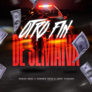 Otro Fin De Semana (Explicit)