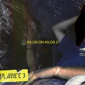Kilos on Kilos II (Explicit)