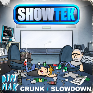 Crunk / Slow Down (Explicit)