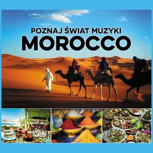 Poznaj świat Muzyki: Morocco