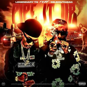 Pipe It Up (feat. DB.boutabag) (Explicit)