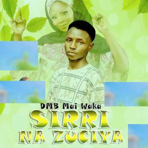 Sirri na zuciya (feat. Khairat abdullahi)