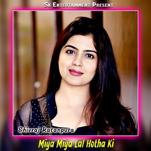 Miya Miya Lal Hotha Ki