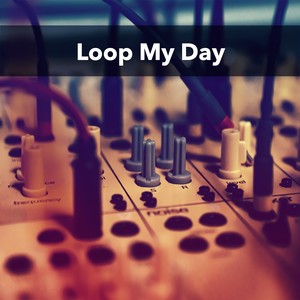 Loop My Day