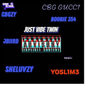 JUST VIBE TWIN (Explicit)