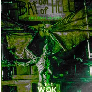 BaT OuT Of HeLL (Explicit)