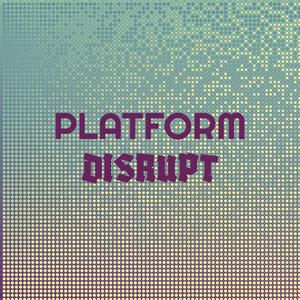 Platform Disrupt