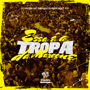 Essa e a Tropa da Marcone (Explicit)