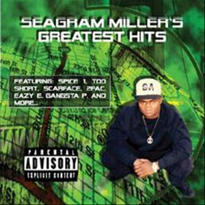 Seagram Miller Greatest Hits (Explicit)