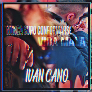 Nunca Supo Conformarse/Vida Mala (Explicit)