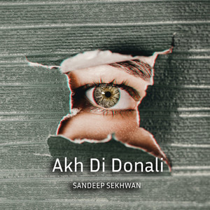 Akh Di Donali (Explicit)