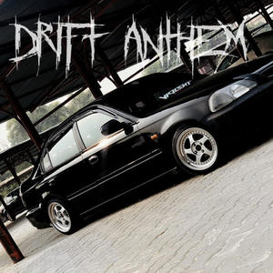 DRIFT ANTHEM