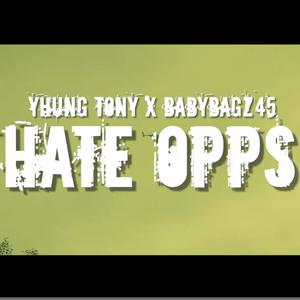 Hate Opps (feat. Babybagz45) [Explicit]