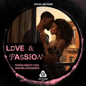 Love & Passion (Explicit)
