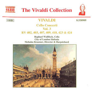 Vivaldi: Cello Concerti, RV 402, 403, 409, 418, 423 & 424