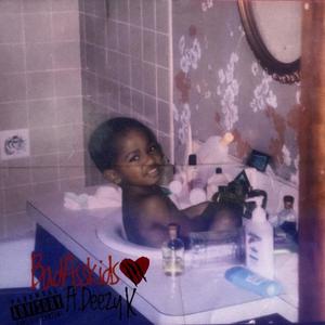 BadAssKids (feat. Deezy K) (Explicit)