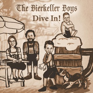 The Bierkeller Boys Dive In!