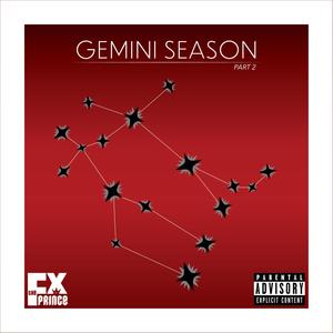 Gemini Season, Pt. 2 (Explicit)