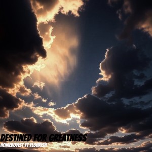 DESTINED FOR GREATNESS (Explicit)