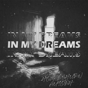 In My Dreams (feat. DDK) [Explicit]