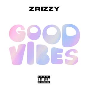 Good Vibes (Explicit)
