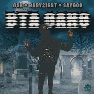 BTA GANG (feat. OSK & SayGoo) [Explicit]