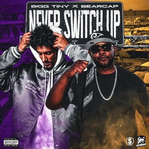 Never Switch Up (feat. Bearcap) [Explicit]