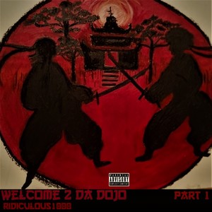 Welcome 2 da Dojo, Pt. 1 (Explicit)