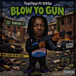 Blow yo gun (feat. G93P) (Explicit)