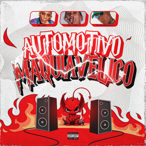 Automotivo Maquiavélico (Explicit)