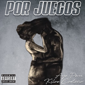 Por Juegos (Explicit)