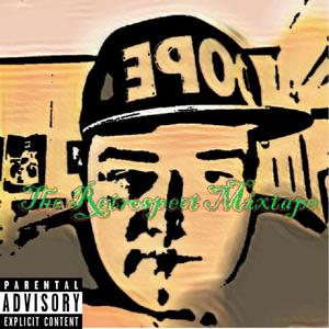 The Retrospect (Mixtape) [Explicit]