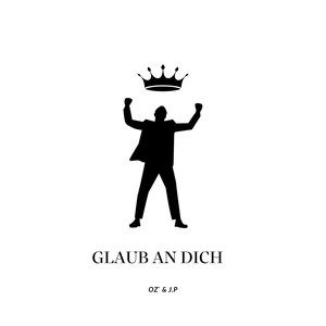 Glaub an Dich