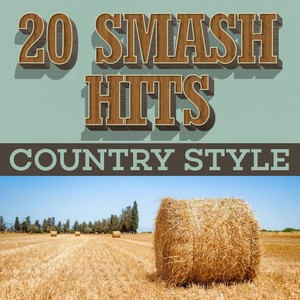 20 Smash Hits - Country Style