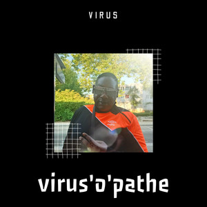 Virus'o'pathe (Explicit)