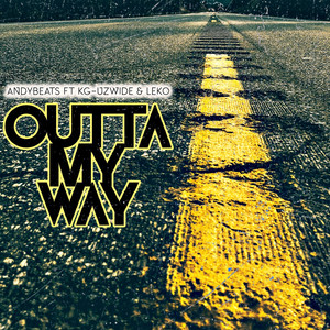 Outta My Way (Explicit)