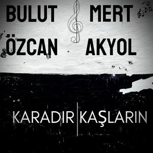 Karadır Kaşların (feat. Mert Akyol)