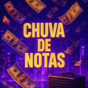 CHUVA DE NOTAS (Explicit)