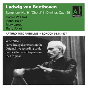 Beethoven Symphony No. 9 Toscanini Live in London 1937