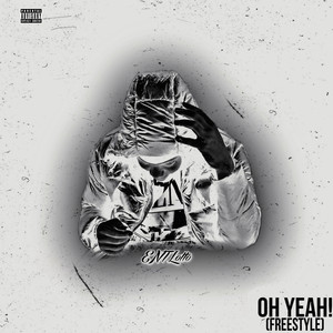 Oh Yeah! (Freestyle) [Explicit]