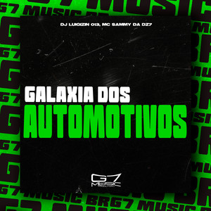 Galáxia dos Automotivos (Explicit)