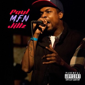 Paul M.F.N Jillz (Explicit)