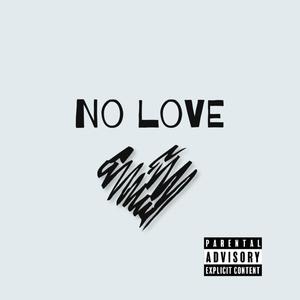 No Love (feat. Rayso) [Explicit]