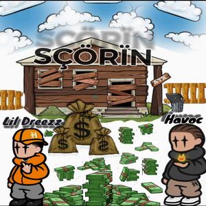 Scorin (feat. Lil Dreezz) (Explicit)